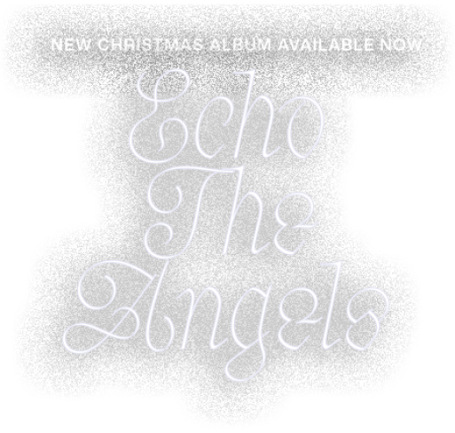 New Christmas Album Available Now Echo The Angels