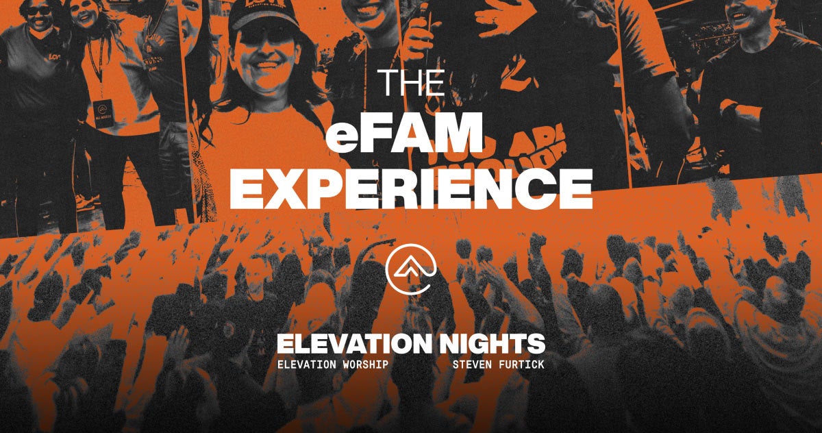 The eFam Experience Elevation Nights