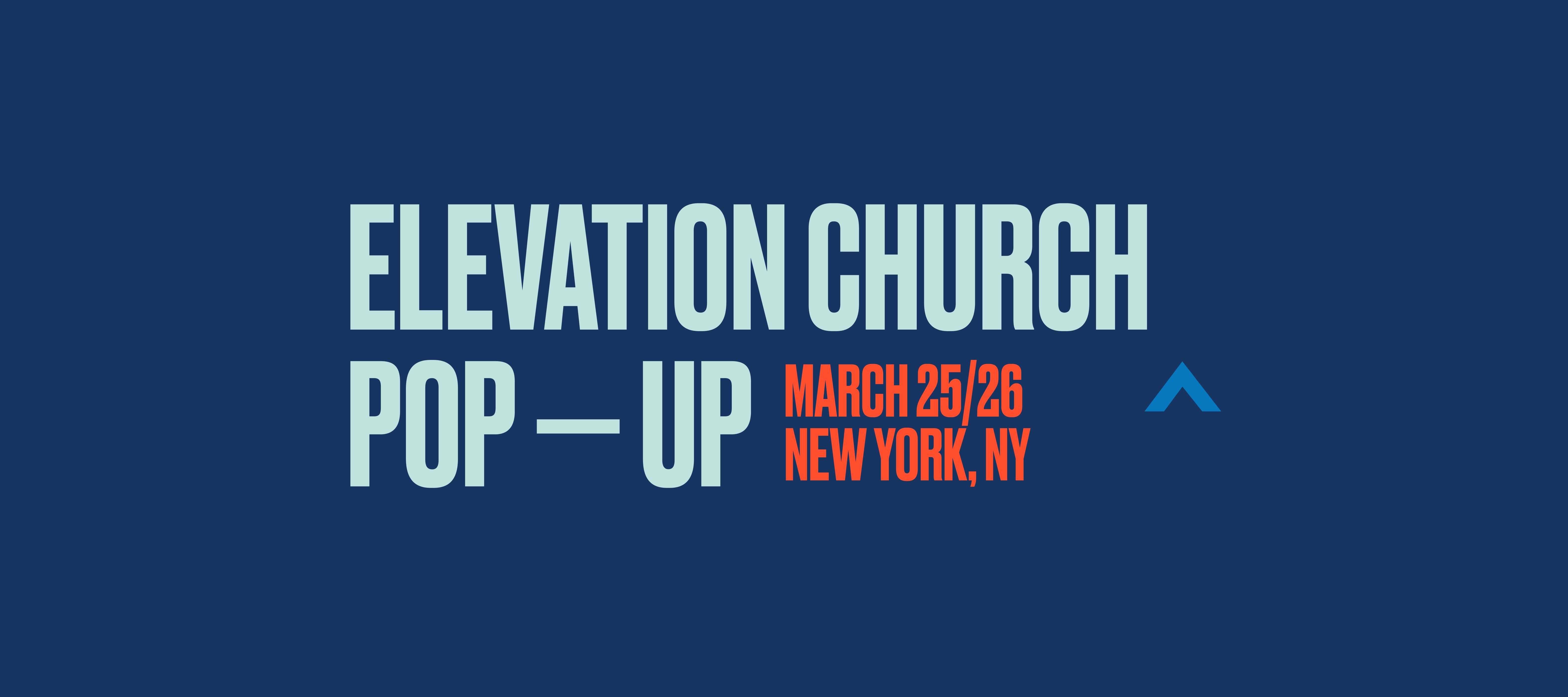 Elevation Church Pop Up New York