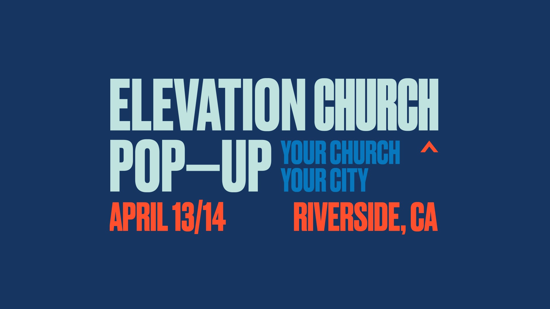 Elevation Church Pop-Up Riverside 14 de abril