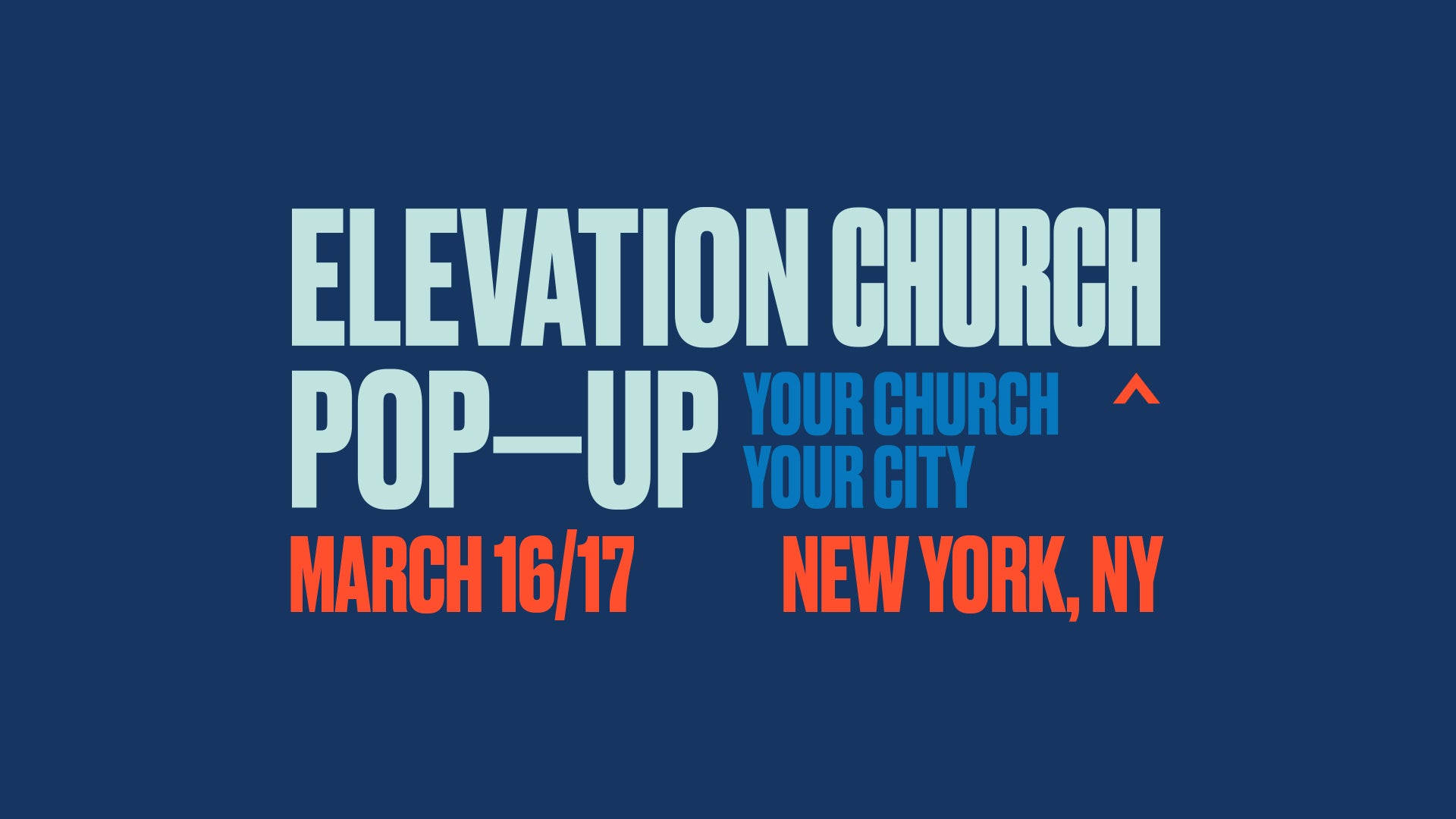 Elevation Church Pop-Up Nova Iorque 16/17 de março