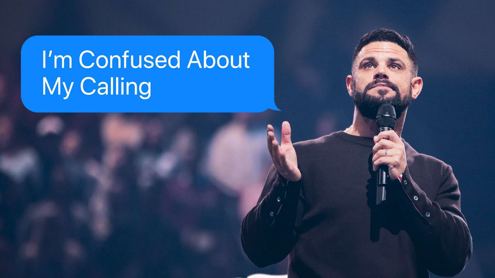 I'm Confused About My Calling - Elevation Church